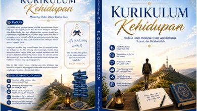 Photo of Kurikulum Kehidupan: Panduan Islami Merangkai Hidup yang Bermakna, Terarah, dan Diridhai Allah